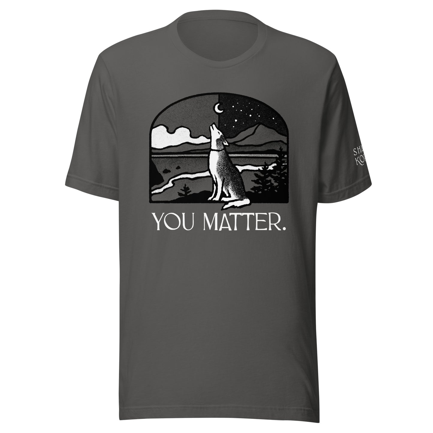 You Matter Unisex t-shirt