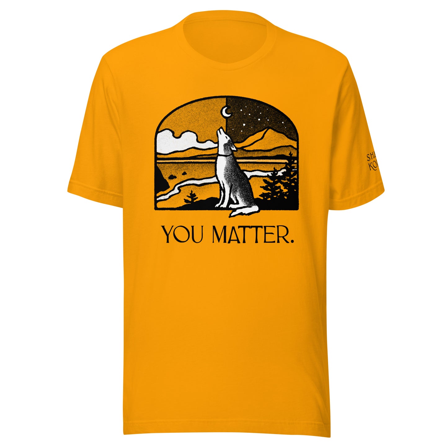 You Matter Unisex t-shirt
