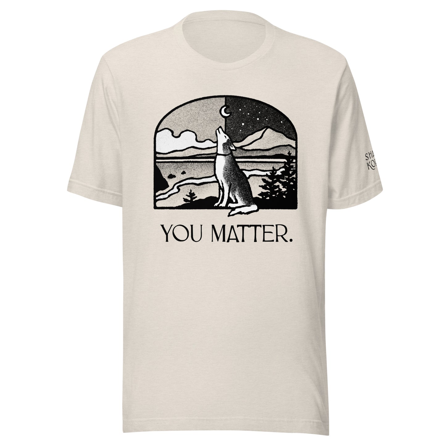 You Matter Unisex t-shirt