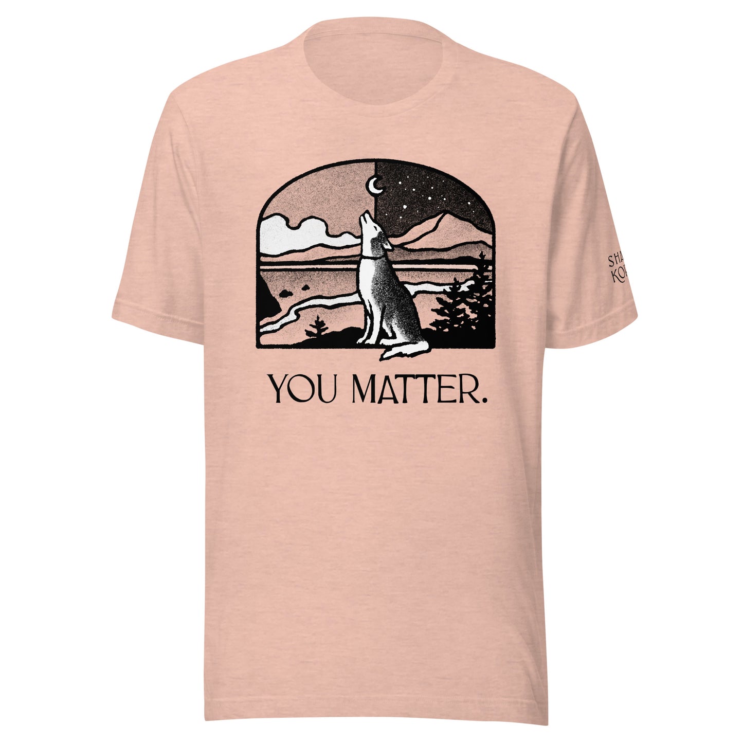 You Matter Unisex t-shirt