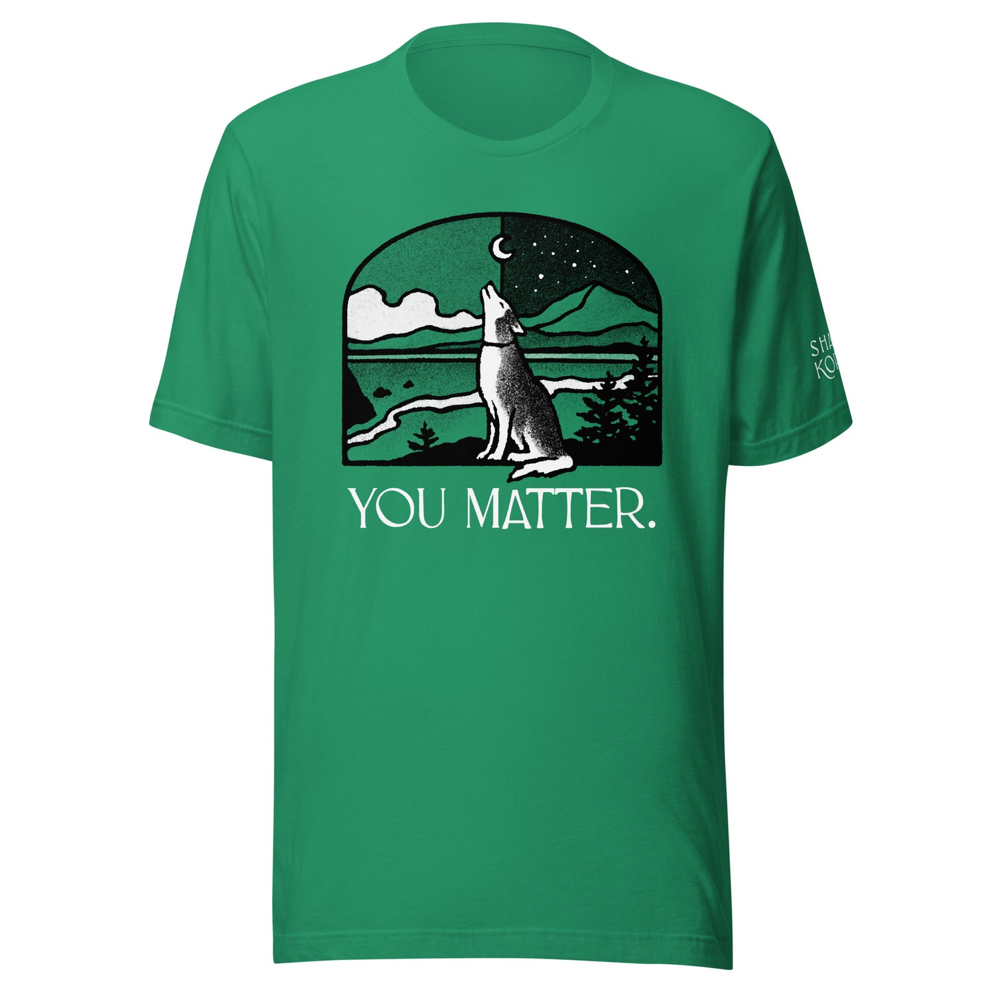 You Matter Unisex t-shirt