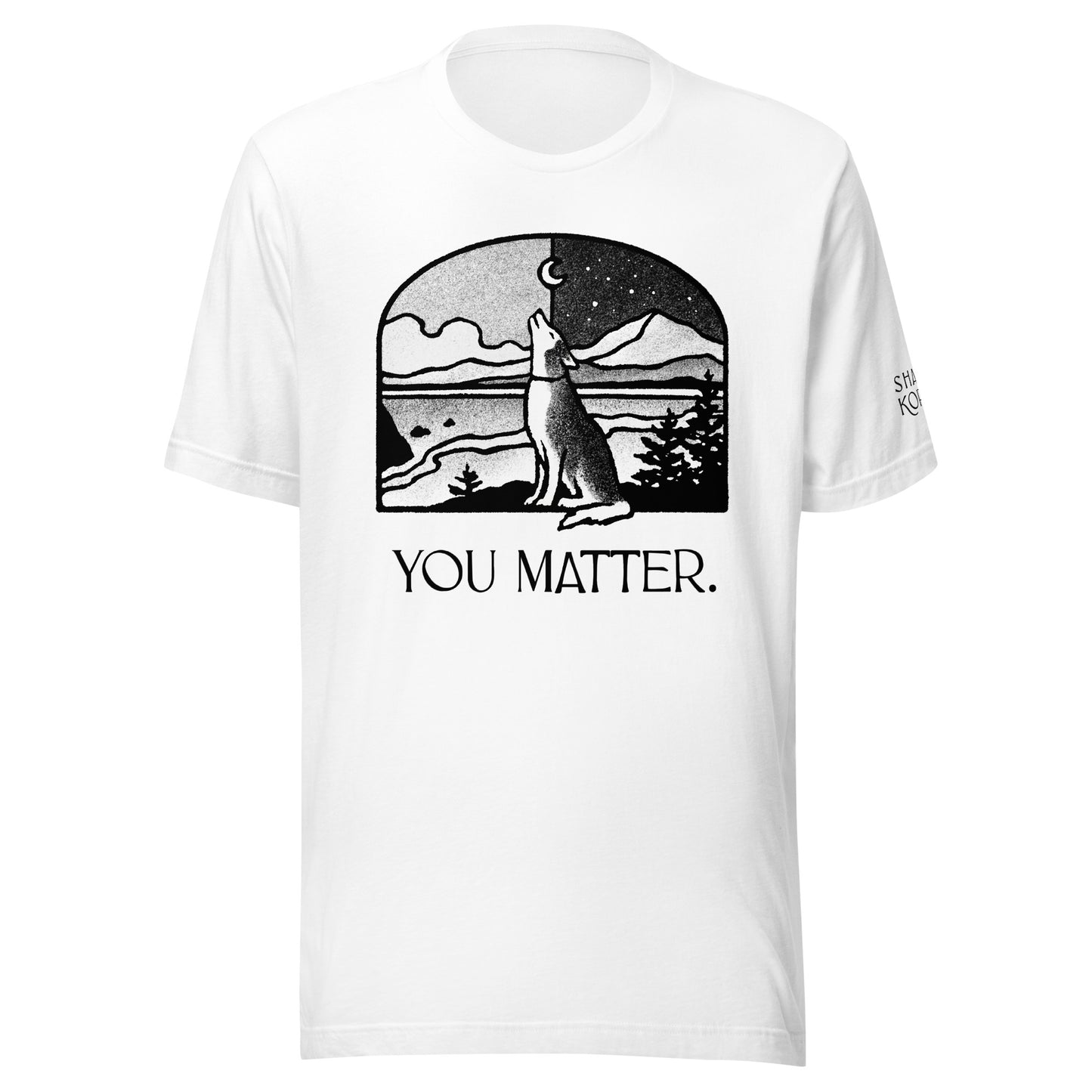 You Matter Unisex t-shirt