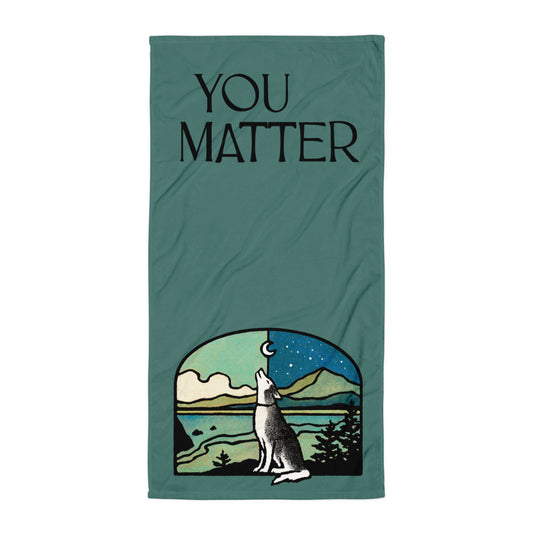 You Matter Towel
